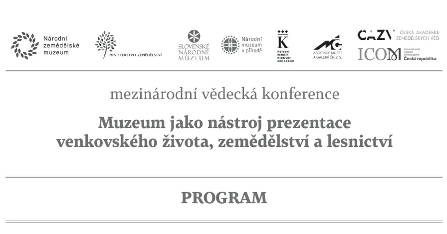 Muzeum jako nástroj prezentace venkovského života, zemědělství a lesnictví