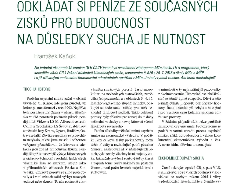 Odkládat si peníze ze současných zisků pro budoucnost na důsledky sucha je nutnost