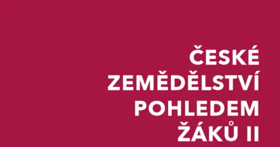 ČAZV představuje vybrané literární práce žáků ve speciálním čísle časopisu „České zemědělství pohledem žáků II“
